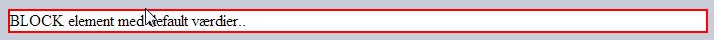 Bredden af et block element er 100%